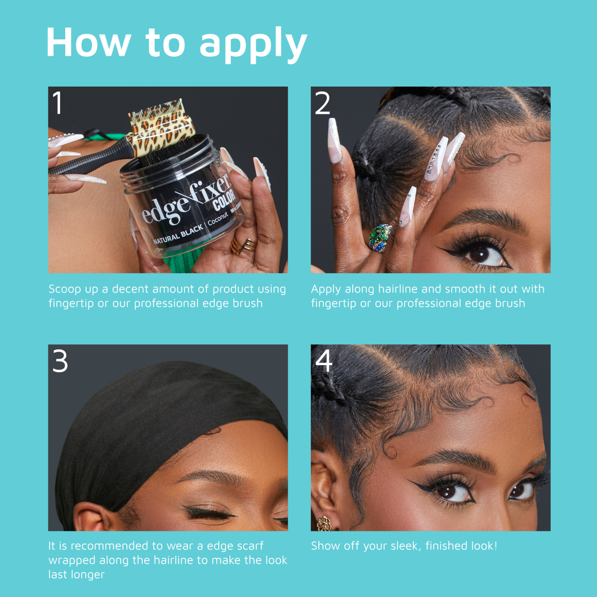 Step-by-step edge fixing guide: scoop product with brush, apply and smooth along hairline, wear edge scarf for longevity, reveal sleek finished look.