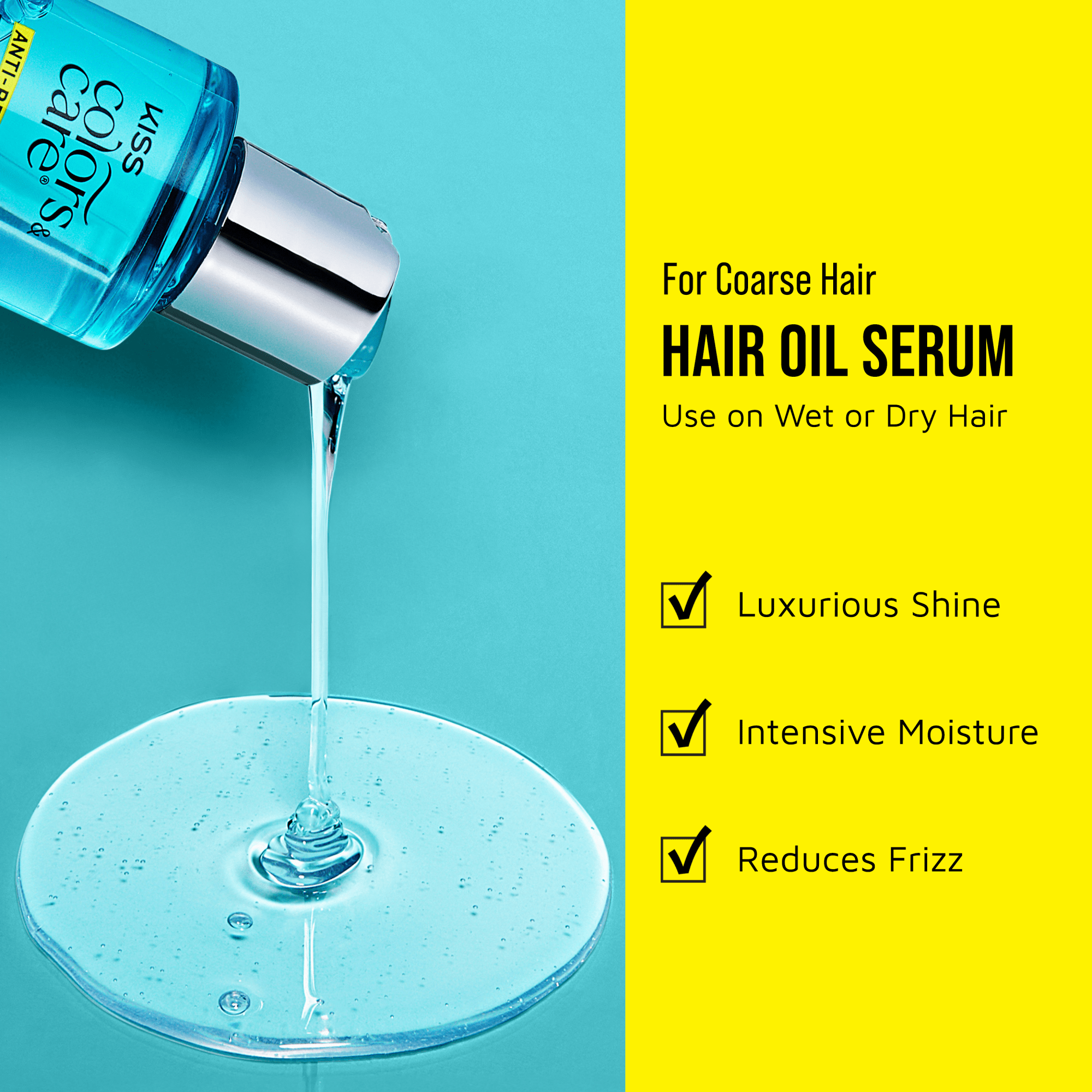 KISS Colors & Care hair oil serum bottle pouring clear liquid on blue surface. Text highlights benefits for coarse hair: luxurious shine, intensive moisture, reduces frizz. Use on wet or dry hair.