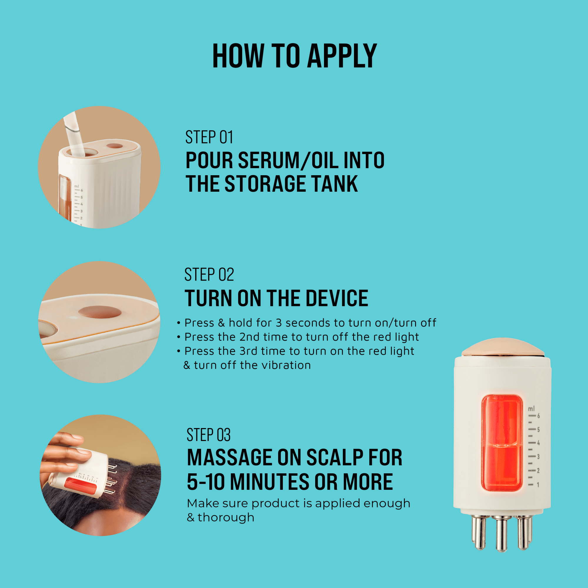 Instructions for using a scalp stimulating applicator on turquoise background. Steps: pour serum/oil into storage tank, turn on device with button presses, massage scalp for 5-10 minutes ensuring thorough application.