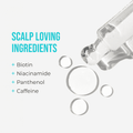 Clear dropper with serum drops on a white background, text highlighting scalp-loving ingredients: Biotin, Niacinamide, Panthenol, and Caffeine.
